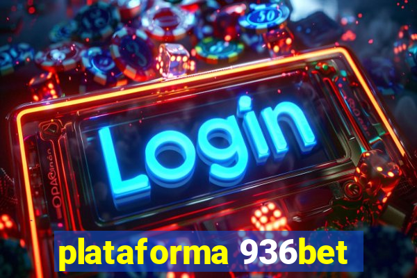 plataforma 936bet